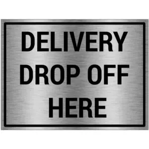 Delivery drop off here bord - brushed aluminium materiaal - grijs zwart - met Engelse tekst delivery drop off here - rechthoek
