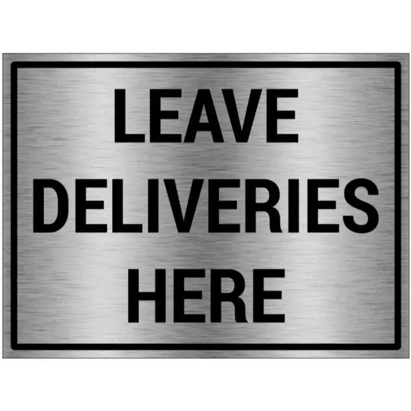 Leave deliveries here bord - brushed aluminium materiaal - grijs zwart - met Engelse tekst leave deliveries here - rechthoek