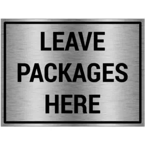 Leave packages here bord - brushed aluminium materiaal - grijs zwart - met Engelse tekst leave packages here - rechthoek