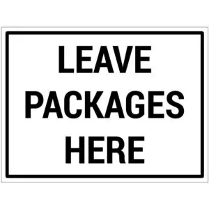 Leave packages here bord - dibond materiaal - wit zwart - met Engelse tekst leave packages here - rechthoek