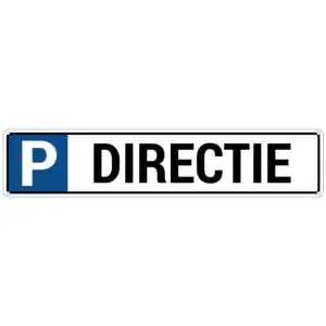 Parkeerbord directie - dibond materiaal - 52 x 11 cm - met 4 boorgaten - blauw P pictogram en Nederlandse tekst directie