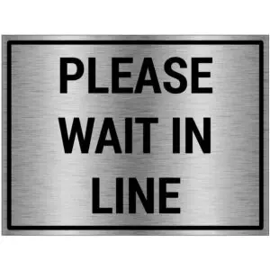 Please wait in line bord - brushed aluminium materiaal - grijs zwart - met Engelse tekst please wait in line - rechthoek
