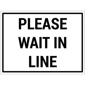 Please wait in line bord - dibond materiaal - wit zwart - met Engelse tekst please wait in line - rechthoek