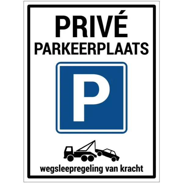 Privé parkeerplaats wegsleepregeling bord - dibond materiaal - 40 x 30 cm - wit zwart blauw - symbool parkeerplaats - symbool wegsleepregeling