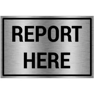 Report here bord - brushed aluminium materiaal - grijs zwart - met Engelse tekst report here - rechthoek