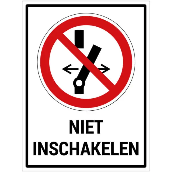 Niet inschakelen met tekst verbodspictogram - rechthoekig - rood wit zwart - tekst niet inschakelen en schakel met rode schuine streep en rode rand