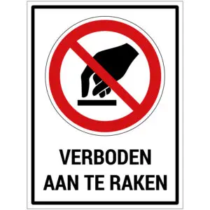 Verboden aan te raken met tekst verbodspictogram - rechthoekig - rood wit zwart - tekst verboden aan te raken en hand bij oppervlak met rode schuine streep
