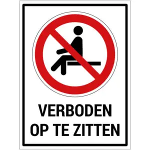Verboden op te zitten met tekst verbodspictogram - rechthoekig - rood wit zwart - tekst verboden op te zitten en zittend persoon met rode schuine streep
