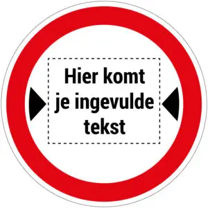 Maximale breedte voertuigen op maat verkeerspictogram - C18 - rond - rood wit zwart - tekst op maat en breedte symbool met rode rand