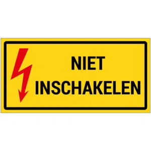 Niet inschakelen pictogram - geel zwart rood - rechthoekig - tekst niet inschakelen en rode bliksemschicht