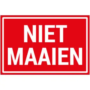 Niet maaien pictogram - rechthoekig - rood wit - tekst niet maaien op rode achtergrond