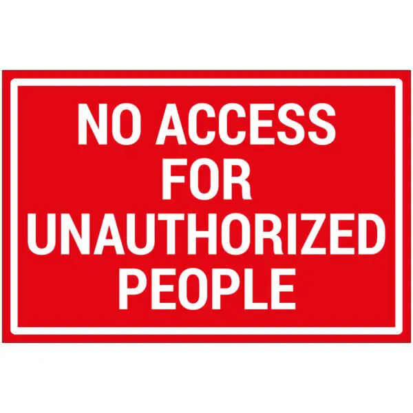 No access for unauthorized people pictogram - rechthoekig - rood wit - tekst no access for unauthorized people op rode achtergrond