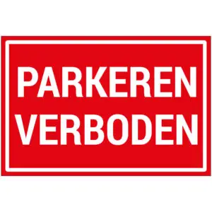 Parkeren verboden pictogram - rechthoekig - rood wit - tekst parkeren verboden op rode achtergrond