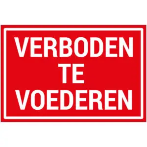 Verboden te voederen pictogram - rechthoekig - rood wit - tekst verboden te voederen op rode achtergrond
