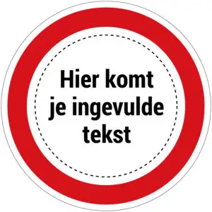 Verbodspictogram met tekst op maat - rond - rood wit zwart