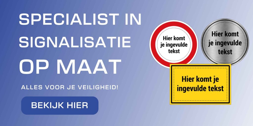 Veiligheidsstickers en veiligheidsborden op maat banner