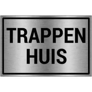 Trappenhuis bord - brushed aluminium materiaal - grijs zwart - tekst trappenhuis - rechthoek