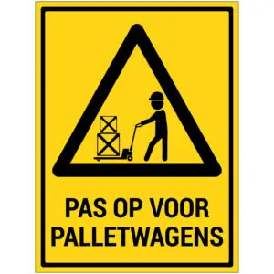 Pas op voor palletwagens waarschuwingspictogram met tekst - geel zwart - rechthoekig - symbool persoon met palletwagen en tekst pas op voor palletwagens