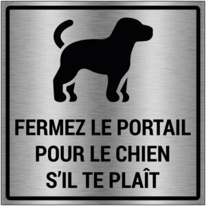 Geborsteld aluminium Fermez la portail pour le chien tekst pictogram - grijs zwart - vierkant